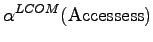 $\displaystyle \alpha^{LCOM}(\textrm{Accessess})$